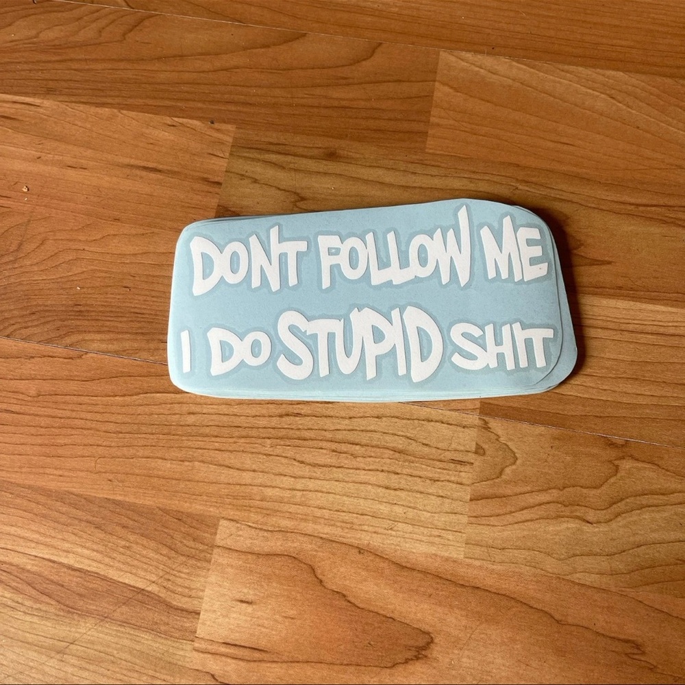 Don’t Follow Me.. Widow Sticker Decal White 2 Pieces Oracal 651 Vinyl